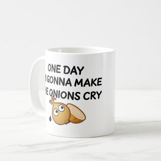 Mug One day I'm Gonna Make The Onions Cry (Devant gauche)