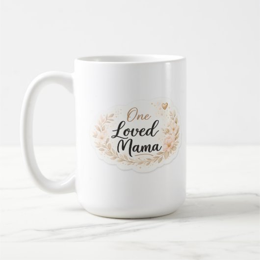 Mug One Loved Mama Soft Floral Mother Quote (Gauche)