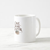 Mug One More Chapter - Book Lover Reading Tee (Devant droit)