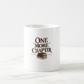 Mug One More Chapter - Book Lover Reading Tee (Centre)