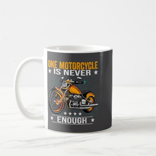 Mug One Motorcycle Is Never Enough - Funny Biker Quote (Gauche)