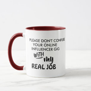 Mug Online Influencer Marketing Gig Real Job Funny Mu