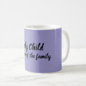 Mug Only Child (Devant droit)