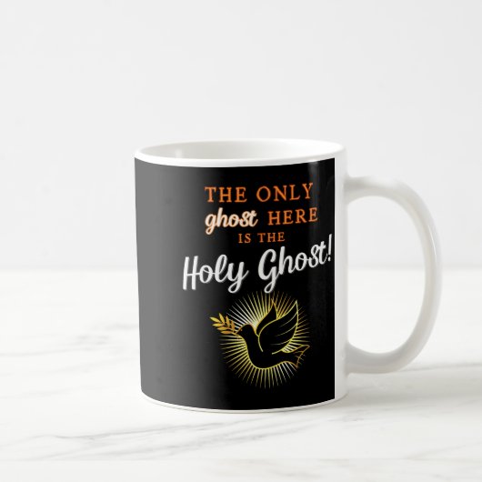 Mug Only The Holy Ghost - Funny Anti Halloween Christi (Droite)