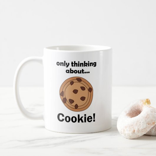 Mug Only Thinking About Cookie Funny Food Quote (Avec donut)