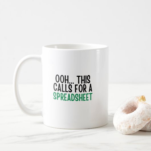 Mug Ooh.This Calls For A spreadsheet, Funny Accounting (Avec donut)