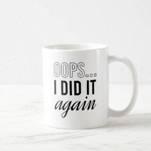 Mug Oops I