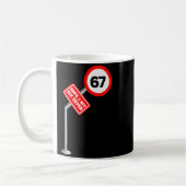 Mug Oops I Hit 6 7 Six Seven Funny 67 Speed Limit Sign (Gauche)