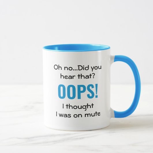 Mug OOPS JE PENSAIS QUE J'ÉTAIS SUR MUTE Blue | Citati (Droite)