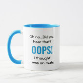 Mug OOPS JE PENSAIS QUE J'ÉTAIS SUR MUTE Blue | Citati (Gauche)