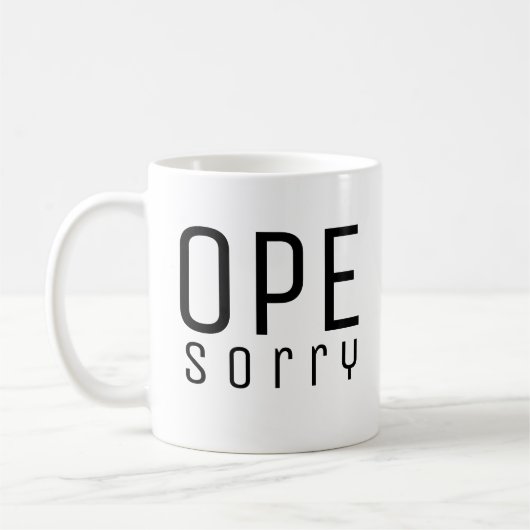 Mug OPE, désolé ! (Gauche)