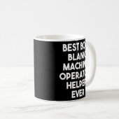 Mug Opérateur de machine vierge de la meilleure boîte (Devant droit)