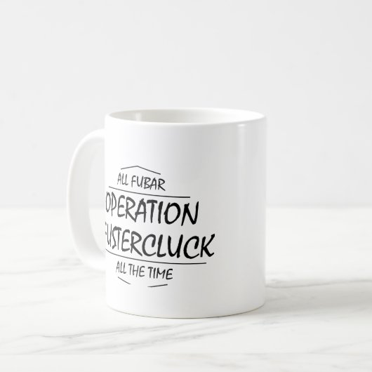 Mug Opération Fustercluck (Devant gauche)