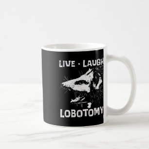 Mug Opossum Live Love Lobotomy Possum Street Trash Cat