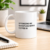 Mug Optimisation du flux de travail Coffee IV Humour d
