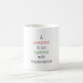 Mug optimiste de pessimiste (Centre)