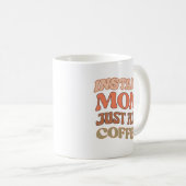 Mug Orange Instant Maman Ajoute Juste Un Citation De C (Devant droit)
