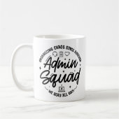 Mug Organizing Chaos Funny Quote Admin Prof Day Squad (Gauche)