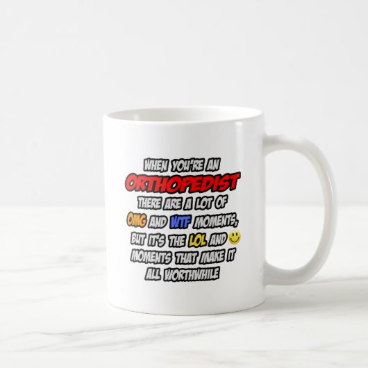 Mug Orthopédiste .. OMG WTF LOL (Droite)
