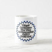 Mug Orthopédiste... Parce Que Je L'Ai Dit (Centre)