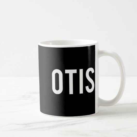 Mug Otis - Cool New Funny Name Fan Gift Tee  (Droite)