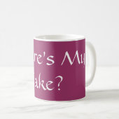Mug Où est My Cake ? (Devant droit)