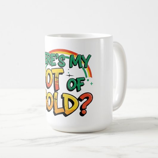 Mug Où est My Pot of Gold St. Patrick's Day (Devant droit)