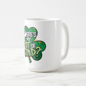 Mug Où est My Pot of Gold St. Patrick's Day (Devant droit)