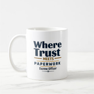 Mug Où la confiance rencontre la paperasse Agent de sé
