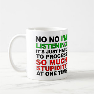 Mug ou tasse de voyage drôle sur votre stupidité