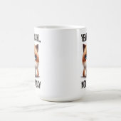 Mug Ouais...nah...Pas aujourd'hui (Centre)