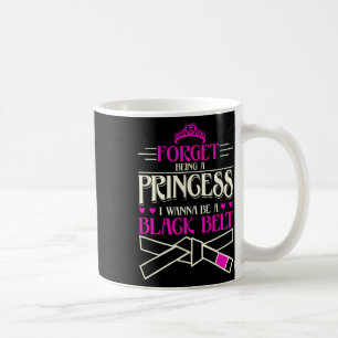 Mug Oublie D'Être Une Princesse, Je Veux Être Une Cein