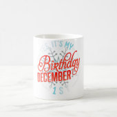 Mug Oui C'est mon anniversaire le 1er décembre Je suis (Centre)