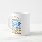 Mug Oui J'ai un plan de retraite Croisière croisière (Devant gauche)