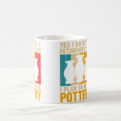 Mug Oui, j'ai un plan de retraite Pottery Artists (Centre)