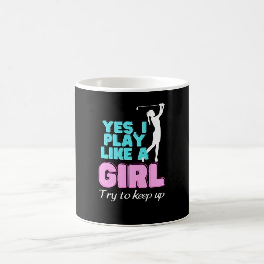 Mug Oui, Je Joue Comme Une Fille Golfeuse (Centre)