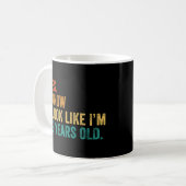 Mug Oui Je sais que j'ai l'air d'avoir 49 ans (Devant gauche)