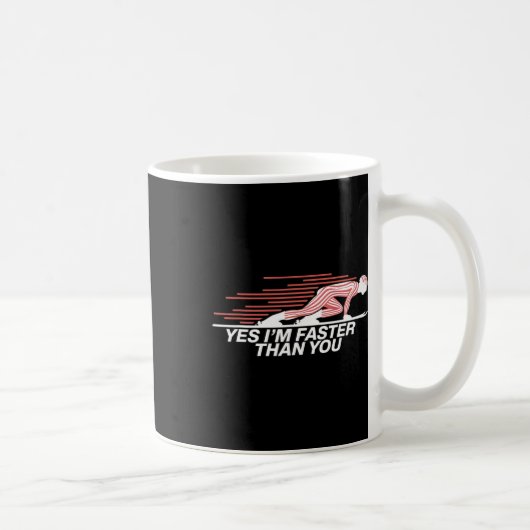 Mug Oui, je suis plus rapide que vous en ski alpin (Droite)