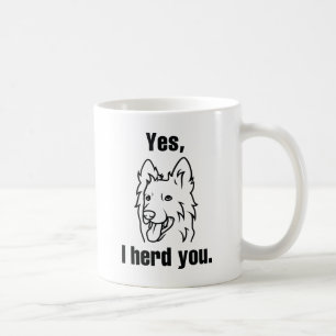 Mug Oui, je vous ai entendu