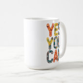 Mug Oui, vous pouvez (Devant droit)