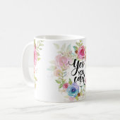 Mug Oui vous pouvez, citation de motivation florale (Devant gauche)