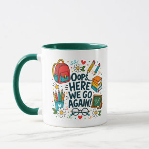 Mug Oups... C'est reparti pour un tour ! Drôle de rent