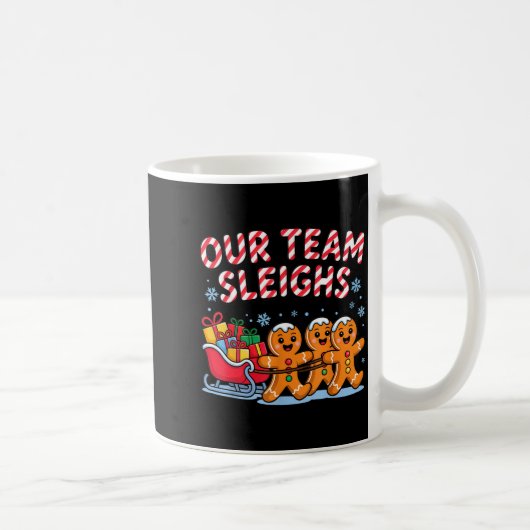 Mug Our Team Sleighs Christmas Gingerbread And Xmas Sq (Droite)
