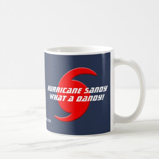 Mug Ouragan Sandy - ce qui un dandy ! (Droite)