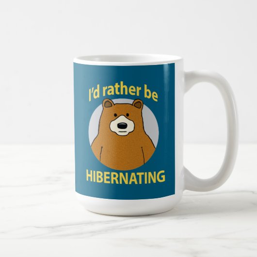 Mug Ours mignon et drôle Plutôt être en hibernation (Droite)
