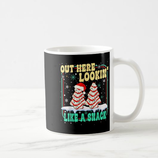 Mug Out Here Lookin' Like A Snack Christmas Cakes Debb (Droite)