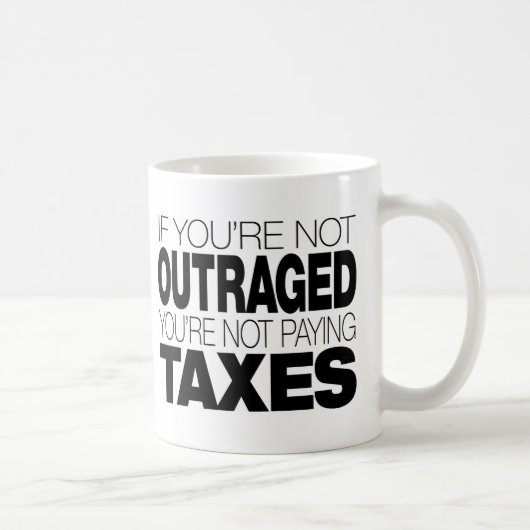 Mug Outragé aux impôts (Droite)