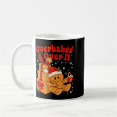 Mug Overbaked And Over It Christmas Funny Cookies Ging (Gauche)