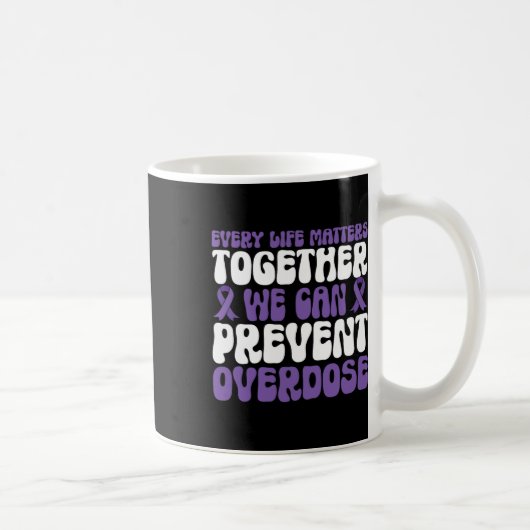 Mug Overdose Awareness – We Can Prevent Overdose (Droite)