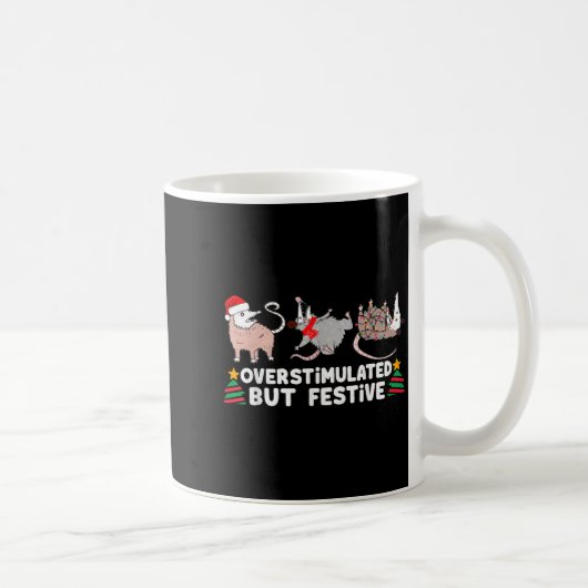 Mug Overstimulated But Festive Funny Christmas Ssums F (Droite)